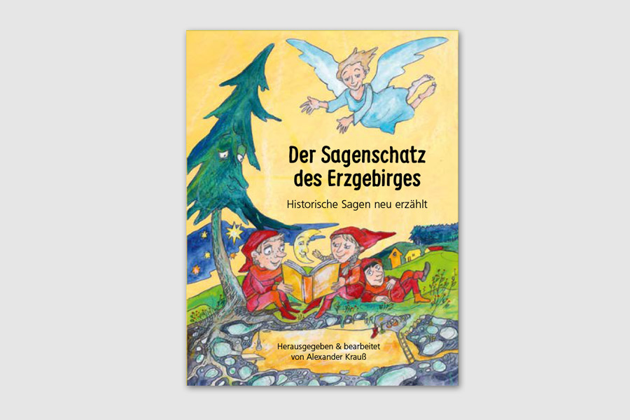 Alexander Krauss - Der Sagenschatz des Erzgebirges l Kinderbuch geeignet ab 3 Jahren zum vorlesen